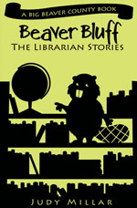 Beaver Bluff: The Librarian Stories (print)